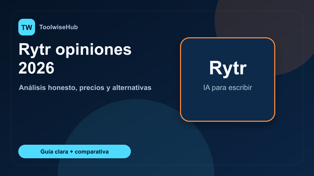 Rytr opiniones 2026 — análisis de ToolwiseHub